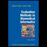 Evaluation Methods in Biomedical Informatics