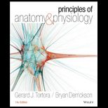 Principles of Anatomy and Physiology  Text Only