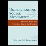 Understanding Social Movements A Sociological History of Social Movement Theories