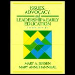 Issues, Advocacy, and Leadership in Early Education