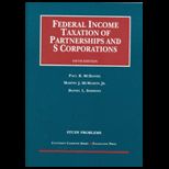 Federal Income Taxation of Partnerships and S Corporations   Std. Prb