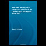State, Removal and Indigenous Peoples in the United States and Mexico