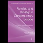Families and Kinship in Contemporary Europe Rules and Practices of Relatedness