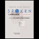 Spoken Language Processing  A Guide to Theory, Algorithm and System Development,