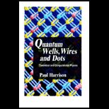 Quantum Wells, Wires and Dots   With CD