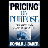 Pricing on Purpose  Creating and Capturing Value