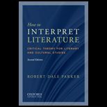 How to Interpret Literature  Critical Theory for Literary and Cultural Studies