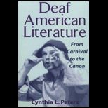 Deaf American Literature From Carnival to the Canon