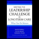 Meeting the Leadership Challenge in Long term Care What You Do Matters