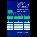Human Cognitive Abilities  A Survey of Factor Analytic Literature