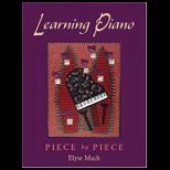 Learning Piano  Piece by Piece   With 2 CDs