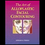 Art of Alloplastic Facial Contouring