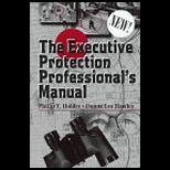 Executive Protection Professionals Manual