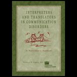 Interpreters and Translators in Communication Disorders  Practitioners Handbook