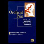 Orofacial Pain Guidelines for Assessment, Diagnosis, and Management