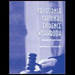 California Criminal Evidence Workbook