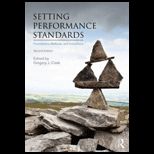 Setting Performance Standards Foundations, Methods, and Innovations