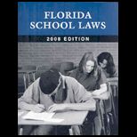 Florida School Laws 2008 Edition