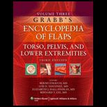 Grabbs Encyclopedia of Flaps Vol. 3 Torso, Pelvis, and Lower Extremities