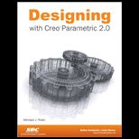 Designing with Creo Parametric 2.0