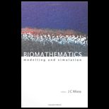 Biomathematics  Modelling and Simulation