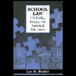 School Law for Public, Private, and Pasrochial