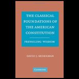 Classical Foundations of the American Constitution