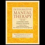 Integrative Manual Therapy for the Connective Tissue System Myofascial Release, Volume IV