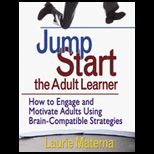 Jump Start the Adult Learner