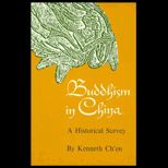 Buddhism in China  A Historical Survey
