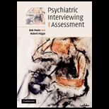 Psychiatric Interviewing and Assessment