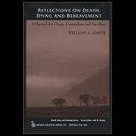Reflections on Death, Dying, and Bereavement