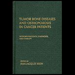 Tumor Bone Diseases and Osteoporosis