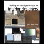 Drafting and Visual Presentation for Interior Designers