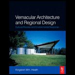 Vernacular Architecture and Regional Design Cultural Process and Environmental Response