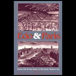 Edo and Paris  Urban Life and the State in the Early Modern Era