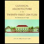 Classical Architecture for 21st Century