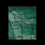 Forensic Evidence  Science and the Criminal Law