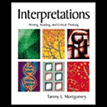 Interpretations  Writing, Reading, and Critical Thinking