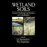 Wetlands Soils  Genesis, Hydrology, Landscapes, and Classification