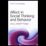 Affect in Social Thinking and Behavior