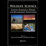 Wildlife Science Linking Ecological Theory and Management Applications