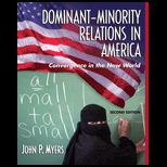Dominant Minority Relations in America  Convergence in the New World