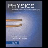 Physics, for Engineers and Scientists, Volume 1