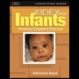 KIDEX For Infants  Practicing Competent Child Care  With CD