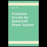 Transistor Circuits for Spacecraft Power