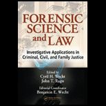 Forensic Science and Law  Investigative Applications in Criminal, Civil and Family Justice