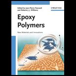 Epoxy Polymers New Materials and Innovations