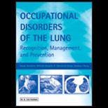 Occupational Disorders of the Lung  Recognition, Management, and Prevention