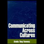 Communicating Across Cultures